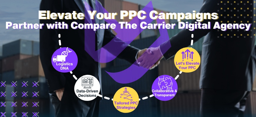 Why Compare The Carrier? The PPC Partner That Gets Logistics