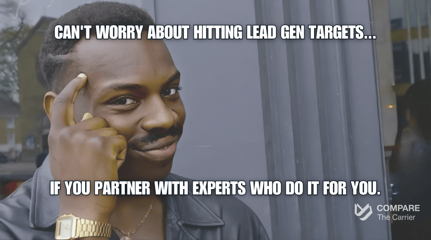 Image of the Roll Safe meme: Kayode Ewumi as Reece Simpson points knowingly at his temple and smiles, with text overlay reading: 'Can't worry about hitting your lead gen targets... if you partner with experts who consistently deliver qualified leads for you.' The meme illustrates the smart logic of outsourcing lead generation.